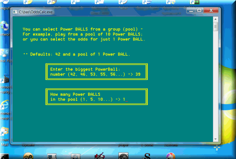 This function of probability software calculates odds for Power Balls, Mega Balls.