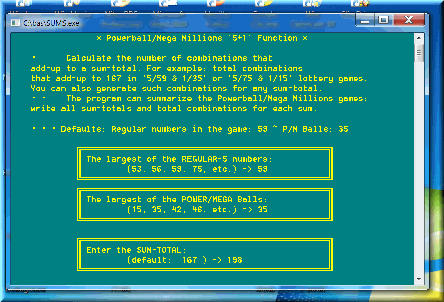 Lottery software to analyze the sums or sum-totals Powerball multi-state lotto game is SUMS EXE.